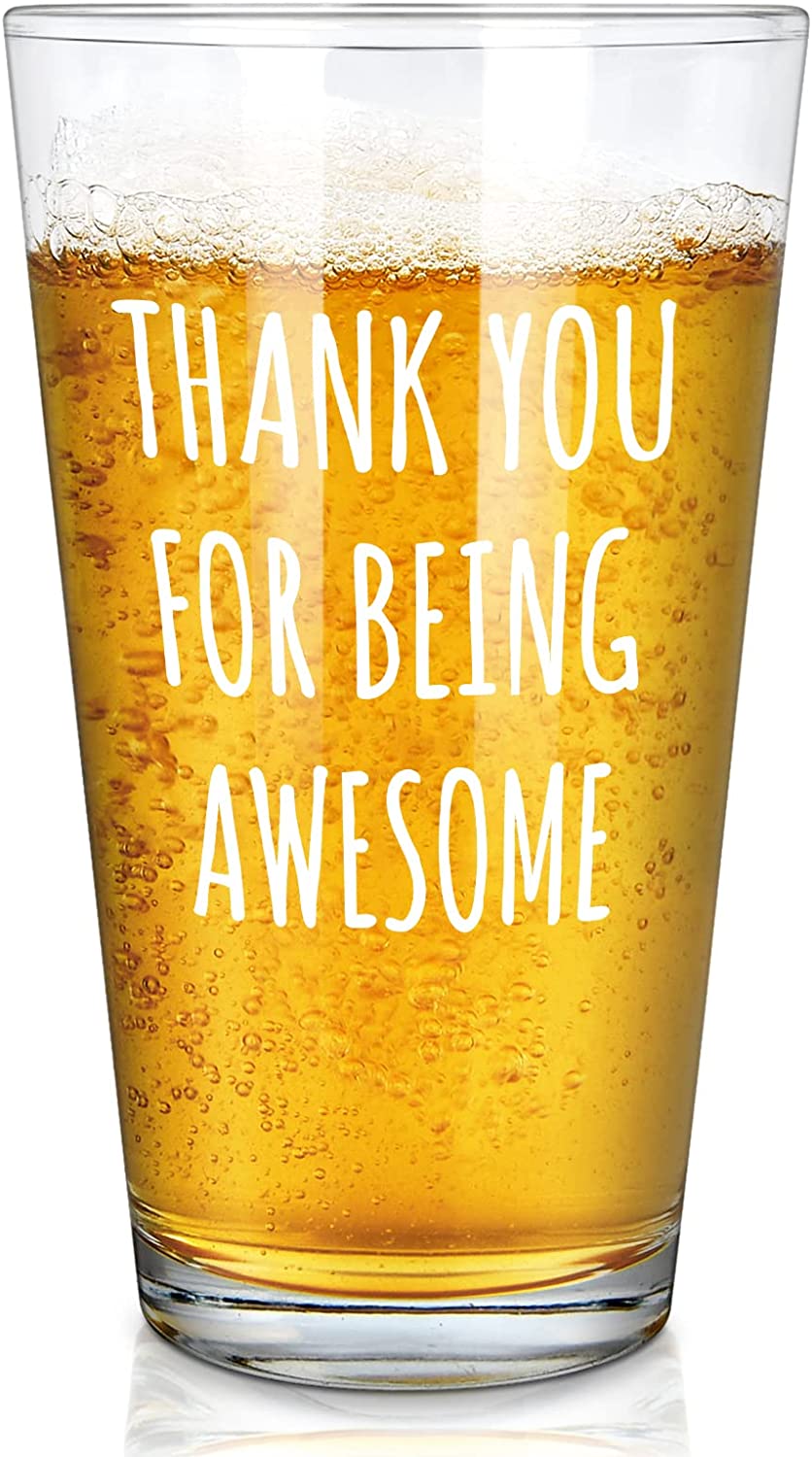 Modwnfy Thank You for Being Awesome 啤酒杯，有趣的圣诞节感谢礼物，生日老板日祝贺毕业，鼓舞人心的啤酒品脱玻璃杯送给爸爸老板同事，15 盎司